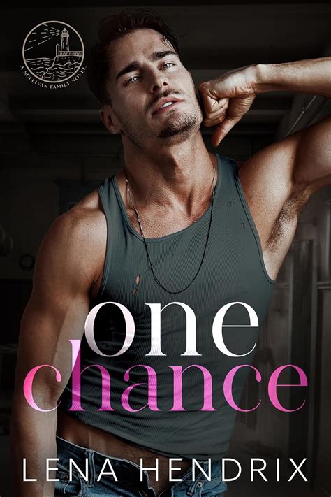 one chance lena hendrix|One Chance: A friends to lovers, fake dating small town romance.